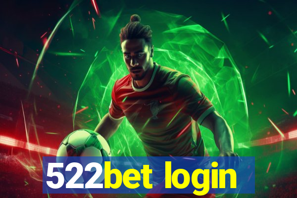 522bet login